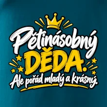 Pětinásobný děda - Ale pořád mladý a krásný