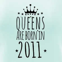 Queens are born in 2011