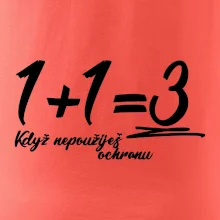 1+1=3 když nepoužiješ ochranu