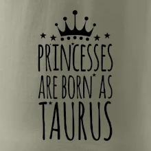 Princesses are born as Taurus - Býk