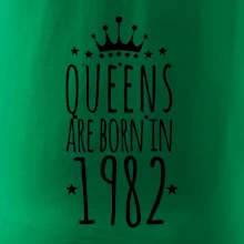 Queens are born in 1982 Queens are born in 1982