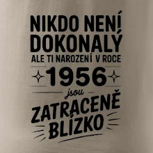 Nikdo není dokonalý ale ti narození v roce 1956 jsou zatraceně blízko