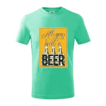 All you need is beer