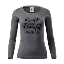 I dont need therapy - Skiing I dont need therapy - Skiing