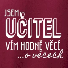 Jsem učitel, vím hodně věcí