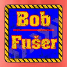 Bob fušer