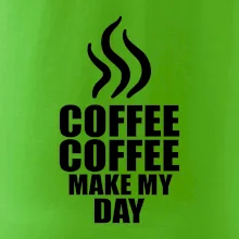 Coffee make my day