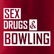 Sex drugs bowling