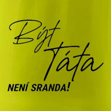 Být táta není sranda