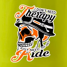 I don't need therapy moto ride