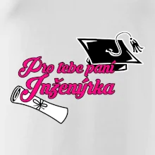 Pro tebe paní inženýrka