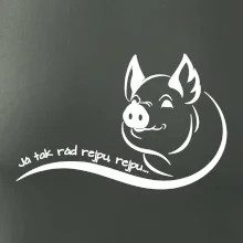 Prasátko - Já tak rád rejpu, rejpu