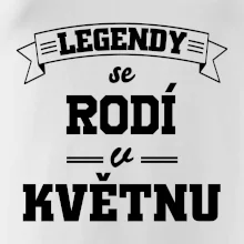 Legendy se rodí v květnu