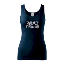 Trust me I'm dental hygienist