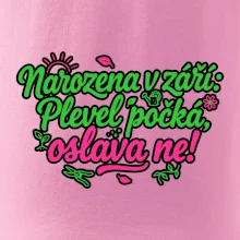 Narozena v září -  Plevel počká, oslava ne!