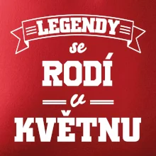 Legendy se rodí v květnu