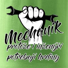 Mechanik - i inženýři potřebují hrdiny