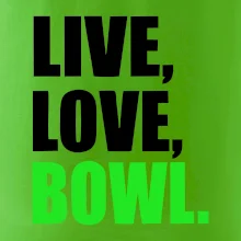 Live, Love, Bowl