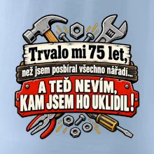 Trvalo mi  75 let, než jsem posbíral všechno nářadí