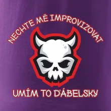 Nechte mě improvizovat, umím to ďábelsky