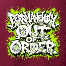 PERMANENTLY OUT OF ORDER