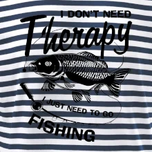I dont need therapy - fishing