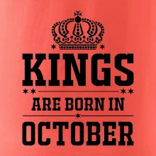 Kings are born in October