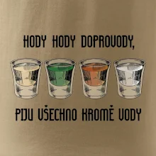 Hody hody doprovody, piju všechno kromě vody