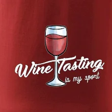 Wine tasting is my sport