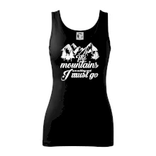 The mountains are calling and i must go