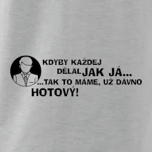 Manager - kdyby každej dělal jak já, tak to máme už dávno hotový