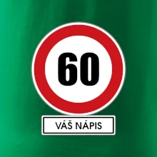 Dopravní značka - rychlost 60 - váš nápis