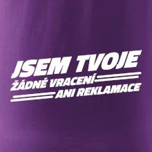 Jsem tvoje žádné vracení