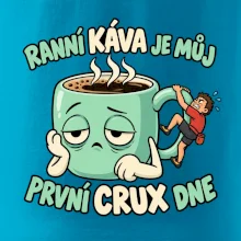 Ranní káva první crux dne