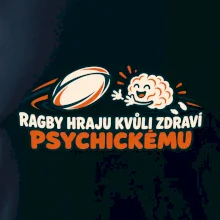 Ragby hraju kvůli zdraví psychickému