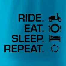 Ride Eat Sleep Repeat moto skútr