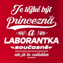 Je těžké být princezna - laborantka