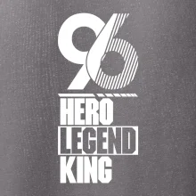 Hero, Legend, King / Queen  1996