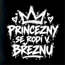 Urban Streetwear - Princezny se rodí v březnu