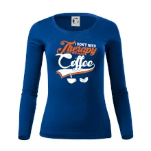 I don't need therapy coffee