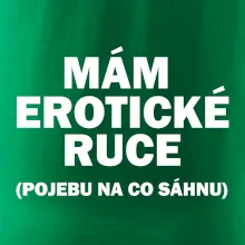 Mám erotické ruce