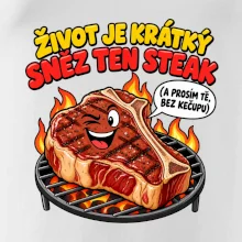 Život je krátký sněz ten steak bez kečupu