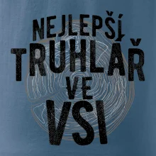 Nejlepší truhlař ve vsi