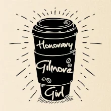 Honorary Gilmore Girl