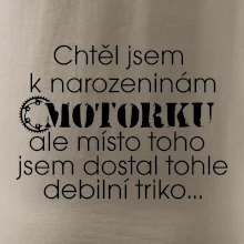 Chtěl jsem dostat motorku - narozeniny