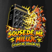 Sousedé mě milují