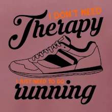 I don't need therapy running