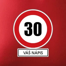 Dopravní značka - rychlost 30 - váš nápis