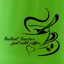 Instant teacher