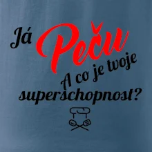Já peču - tvoje superschopnost? šikmý nápis